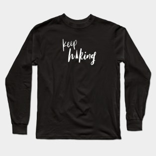 Keep Hiking Long Sleeve T-Shirt